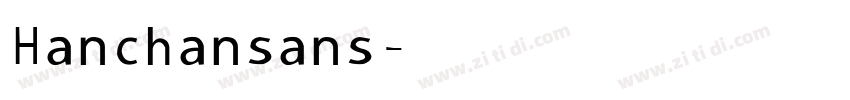 Hanchan sans字体转换
